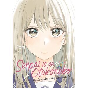 Senpai Is an Otokonoko: My Crossdressing Classmate 1 -- POM